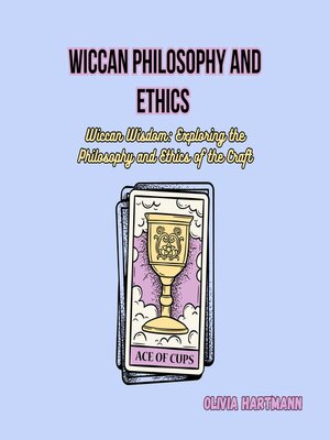 cover image of Wiccan Philosophy and Ethics